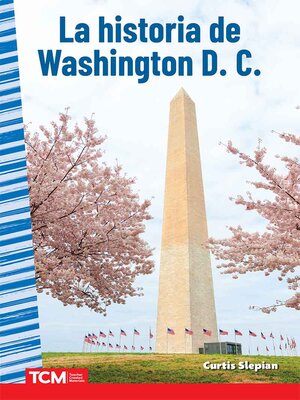 cover image of La historia de Washington D. C.